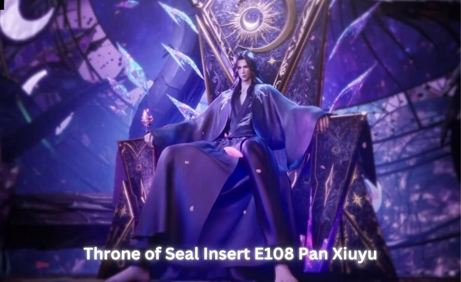 throne of seal insert e108 pan xiuyu